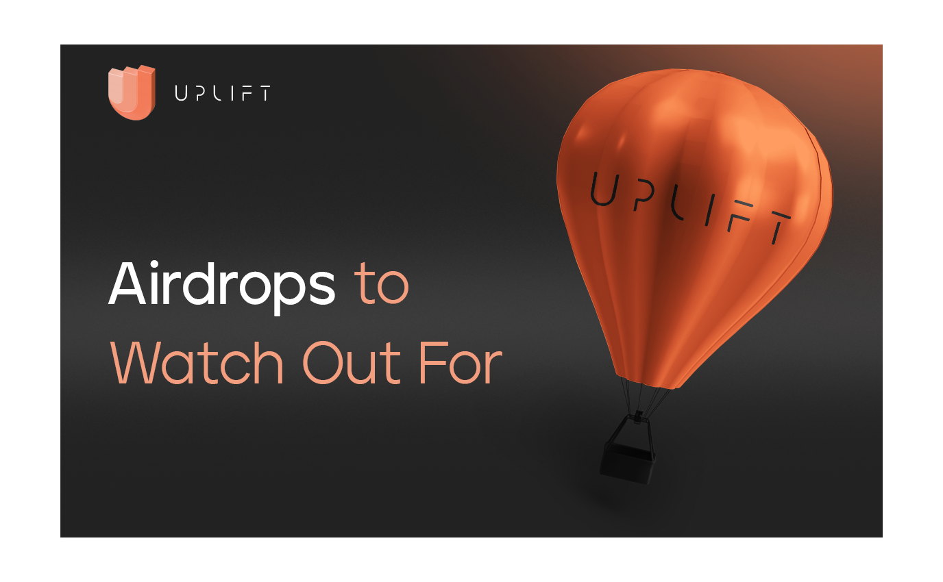 Airdrops to watch out for