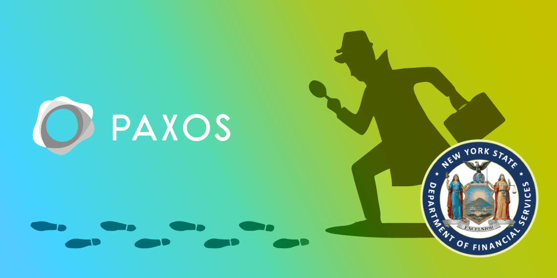 Stablecoin issuer Paxos is under investigation by New York Authorities