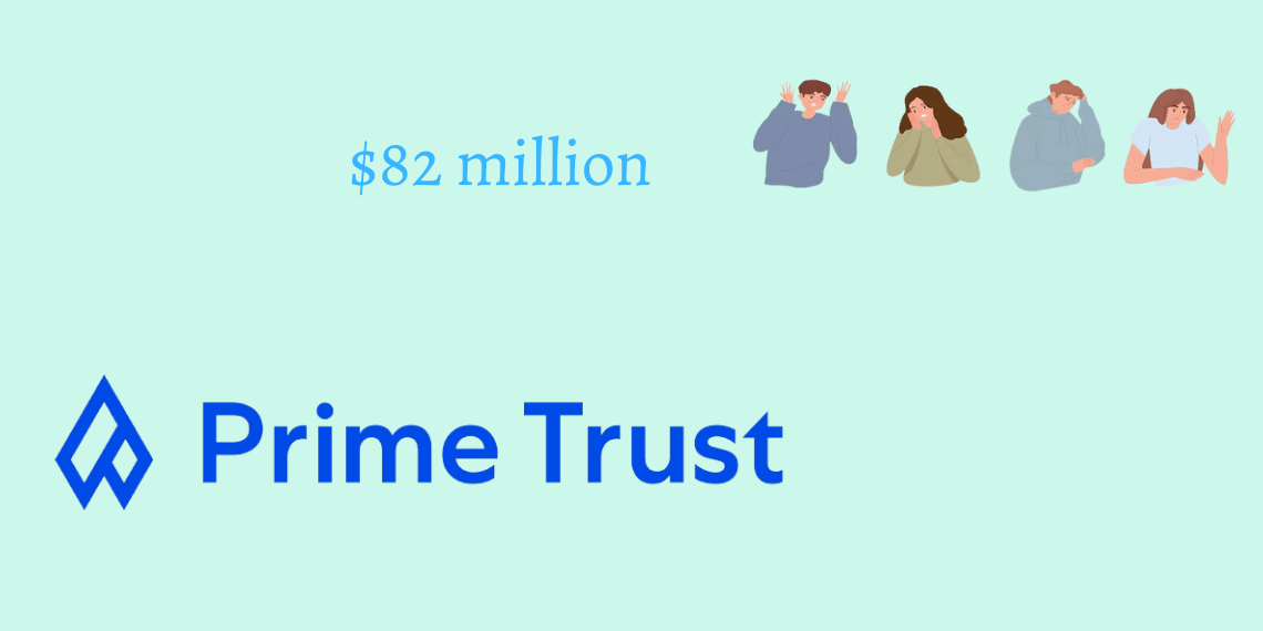 Prime Trust's wallet disaster $82m gone, trust shattered