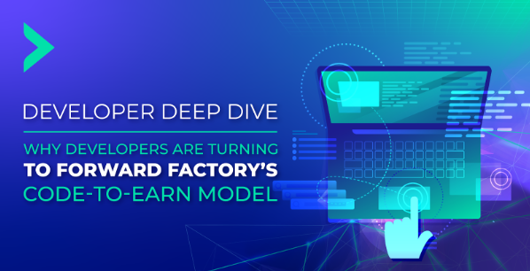Why Developers Are Turning to Forward Factory’s Code-to-Earn Model (And Why You Should Too)