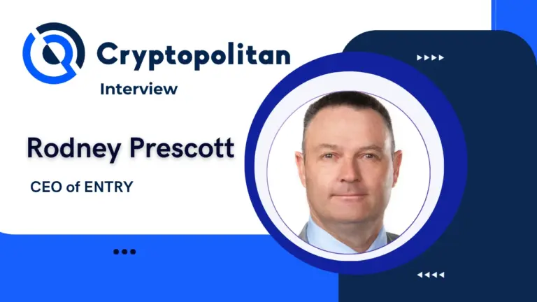 Интервью Cryptopolitan с генеральным директором ENTRY Родни Прескоттом