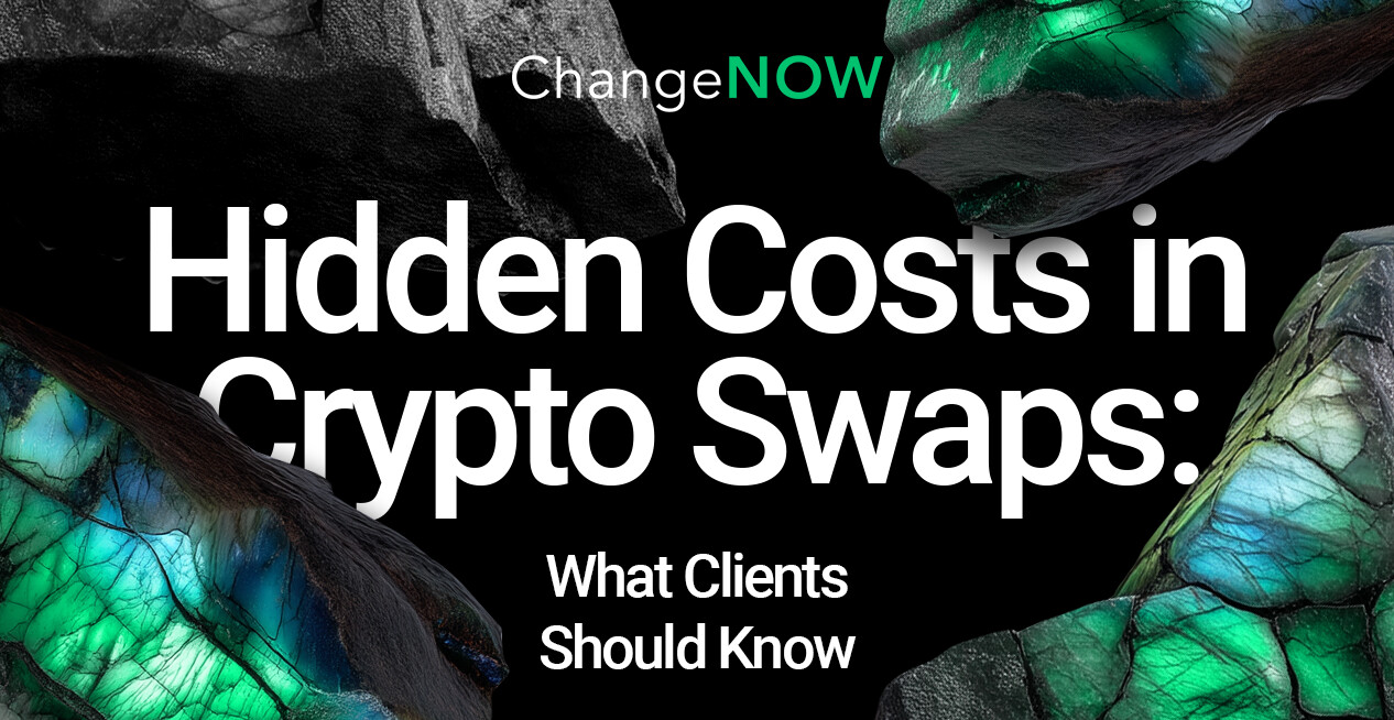 Hidden Costs in Crypto Swaps: What Clients Should Know